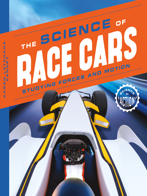 Title details for Science of Race Cars by Karen Latchana Kenney - Available